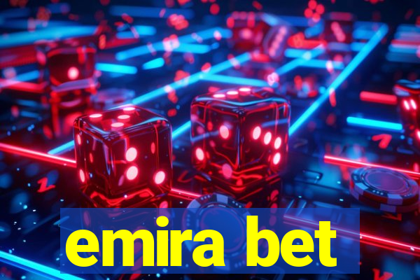 emira bet
